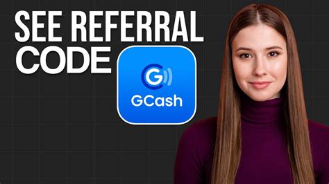 how to see referral code in gcash 2024